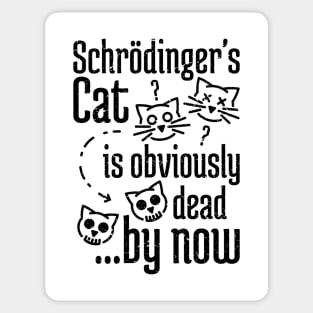Schrödinger's Cat Humor distressed Sticker